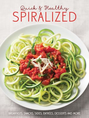cover image of Quick & Healthly Spiralized